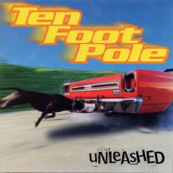 Ten Foot Pole : Unleashed